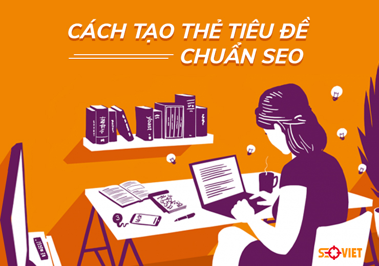Cách tạo thẻ tiêu đề chuẩn SEO (Quy trình 4 bước của chúng tôi)