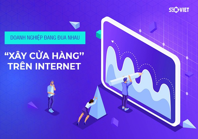 Doanh nghiệp đang đua nhau 'xây cửa hàng' trên internet | Gia Đình và Pháp Luật